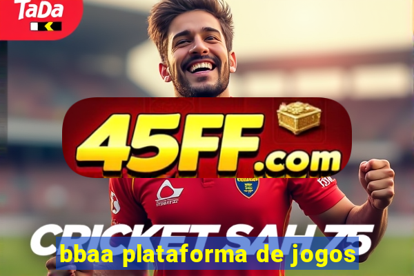 bbaa plataforma de jogos